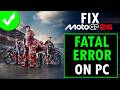 How To Fix MotoGP 26 Fatal Error On PC