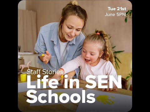 Life in SEN Schools   Staff Stories