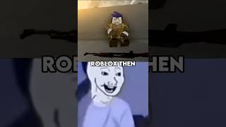 I am just a freak / roblox then vs roblox now #shorts #roblox screenshot 3