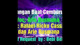 Download lagu Jangan Buat Cemburu,  Voc : Arie Rusmana,