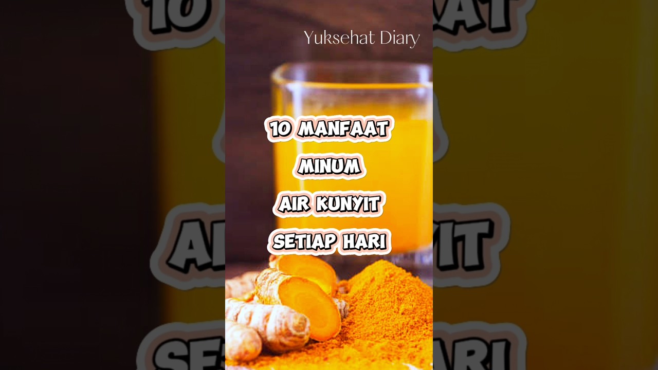 10 Manfaat Minum Air Kunyit Setiap Hari | Yuksehat Diary 