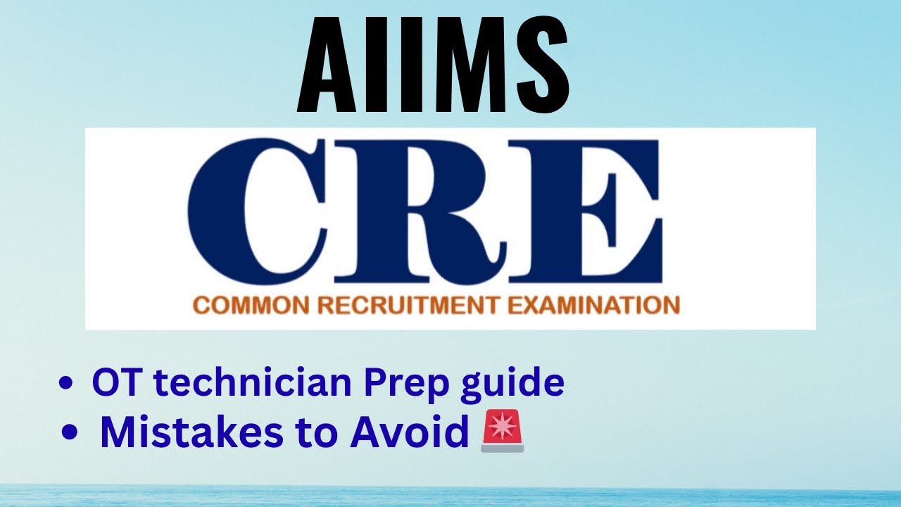 Экзамен AIIMS CRE 2025 OT Technician: Анализ тенденций предыдущего года + Руководство по подаче ф...