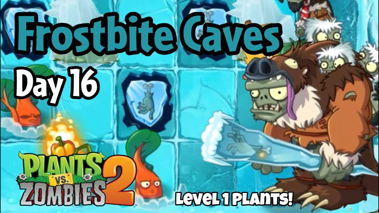 Plants vs Zombies 2 | Frostbite Caves Day 16