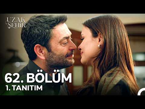 Uzak Şehir 62. Bölüm Fragmanı