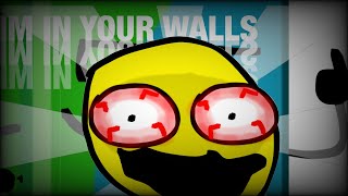 Im in your WALLS (BFDIA 7)