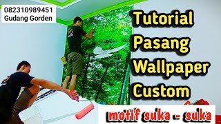 Tutorial Pasang Wallpaper Custom Di Cibubur 082310989451 #gudanggorden - install wallpaper