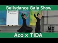 【Aco × TIDA】【Bellydance Gala Show】【Arabian Festival 2023】