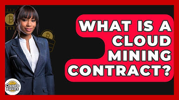 What Is A Cloud Mining Contract? - CryptoBasics360.com