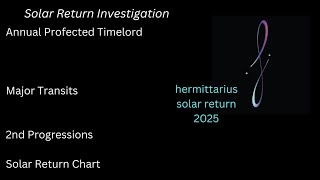 SOLAR RETURN 2 -  w INTERPRETATION #astrology #solarreturn #profections #annualprofections #transits