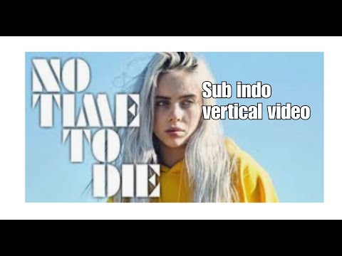 no-time-to-die-_billie-eilish-lyric|sub-indo---vertical-video