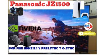 Lo Mejor En 4K Leoni Ruiz Videos OLED Panasonic JZ1500 - G-sync y Freesync premium FUNCIONA ¡¡ entra y compruébalo !!