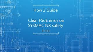 Video: How to clear an FSoE error on a  NX slice