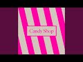 Candy Shop Extended Mix Candy Shop Extended Mix