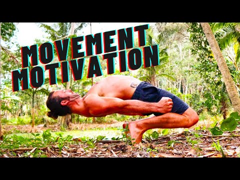 Movement Training Motivation!!! - (Ido Portal Inspired)