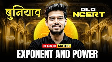Class 8 Ncert Maths | Exponent and Power Class 8 | Old NCERT 2025 By Ayush Sir