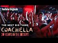 Bonus Content | The Next Big Thing | Coachella: 20 Years in the Desert
