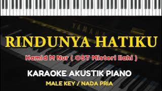 Rindunya Hatiku - Temmy Rahadi OST Misteri Ilahi (KARAOKE PIANO - MALE KEY / NADA PRIA)