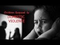 The Effects Of Exposure To Domestic Violence On Babies And Children 