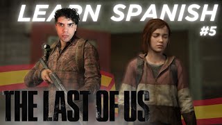 Thumbnail image for Learn Spanish With: The Last of Us 🦋 | Episode 5 | Comprehensible Input Spanish Gameplay