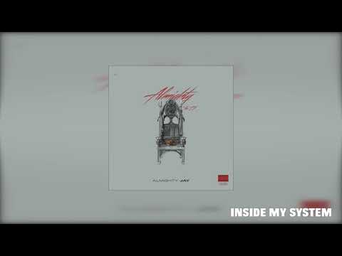 Almighty Jay "INSIDE MY SYSTEM" [Official Audio]