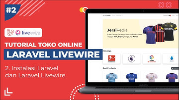 TUTORIAL TOKO ONLINE DENGAN LARAVEL 7x LIVEWIRE : 2. Instalasi Laravel dan Livewire