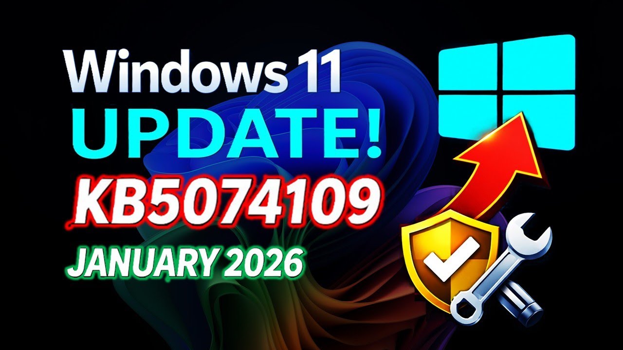 Windows 11 KB5074109 Update (January 2026) | 25H2 & 24H2 Fixes ...