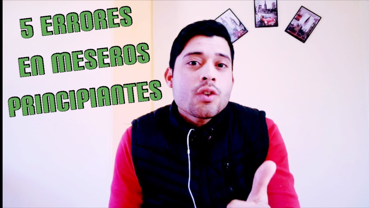 🔴 5 ERRORES frecuentes en #MESEROS PRINCIPIANTES😱