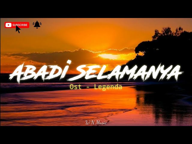 Abadi Selamanya - Ost Legenda ( Official Video Lirik ) Merinding😱 class=