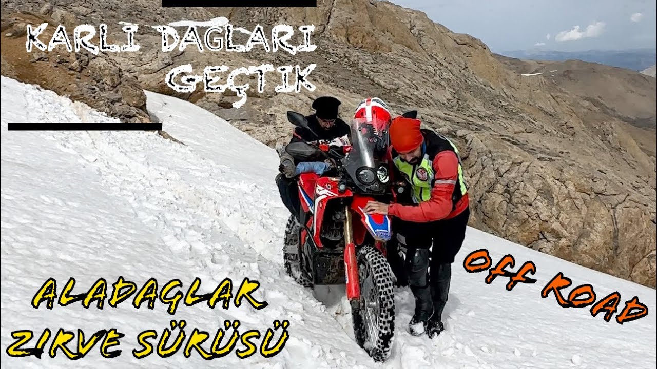 Aladağlar Zirve Sürüşü 2. Bölüm || Karlı Dağlar