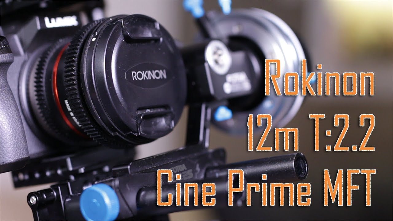 📽Rokinon/Samyang 12mm T:2.2 Cine Prime for Micro Four Thirds