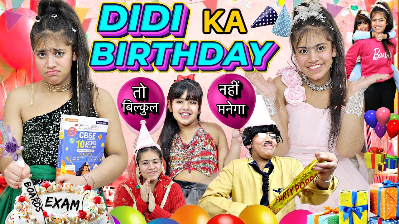 DIDI KA BIRTHDAY NAHI Manega | EXAMS mein BIRTHDAY | Chhoti Badi | Behan ka Pyar | Inaaya and Reet