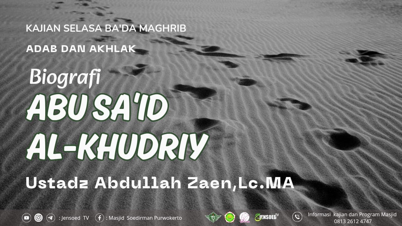 Biografi Abu Sa'id Al-Khudriy | Ustadz Abdullah Zaen,Lc.MA - YouTube