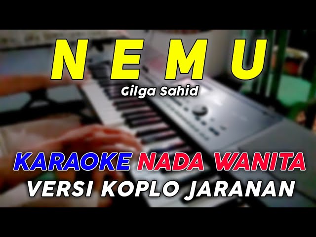 Nemu - Karaoke Nada Wanita ( C minor ) || Versi Koplo Jaranan class=