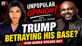 Jasmine St Claire's UNPOPULAR OPINION Ep. 1 | Vish Burra on Trump, Immigration & California Politics