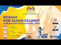 Webinar kod sukan selamat kementerian pendidikan malaysia 2024