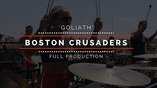2019 Boston Crusaders - FULL SHOW