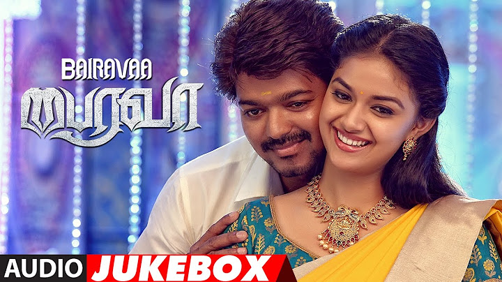 Bairavaa Jukebox || Bairavaa Tamil Songs || Vijay, Keerthy Suresh || Santhosh Narayanan, Vairamuthu