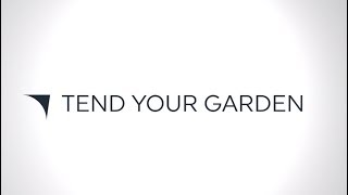 How to Command Your Career Episode 8: Tend Your Garden