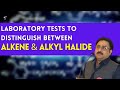 Laboratory tests to distinguish between alkene and alkyl halide  chemistry