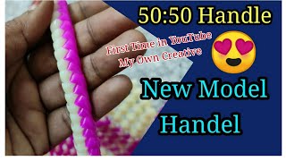 New Model 50 / 50 Handle / New Model Handle..!