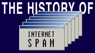 A History of Spam on the Internet