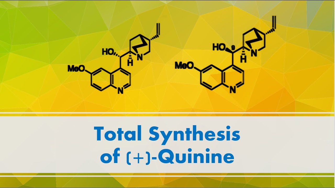 Total Synthesis of (+)Quinine YouTube
