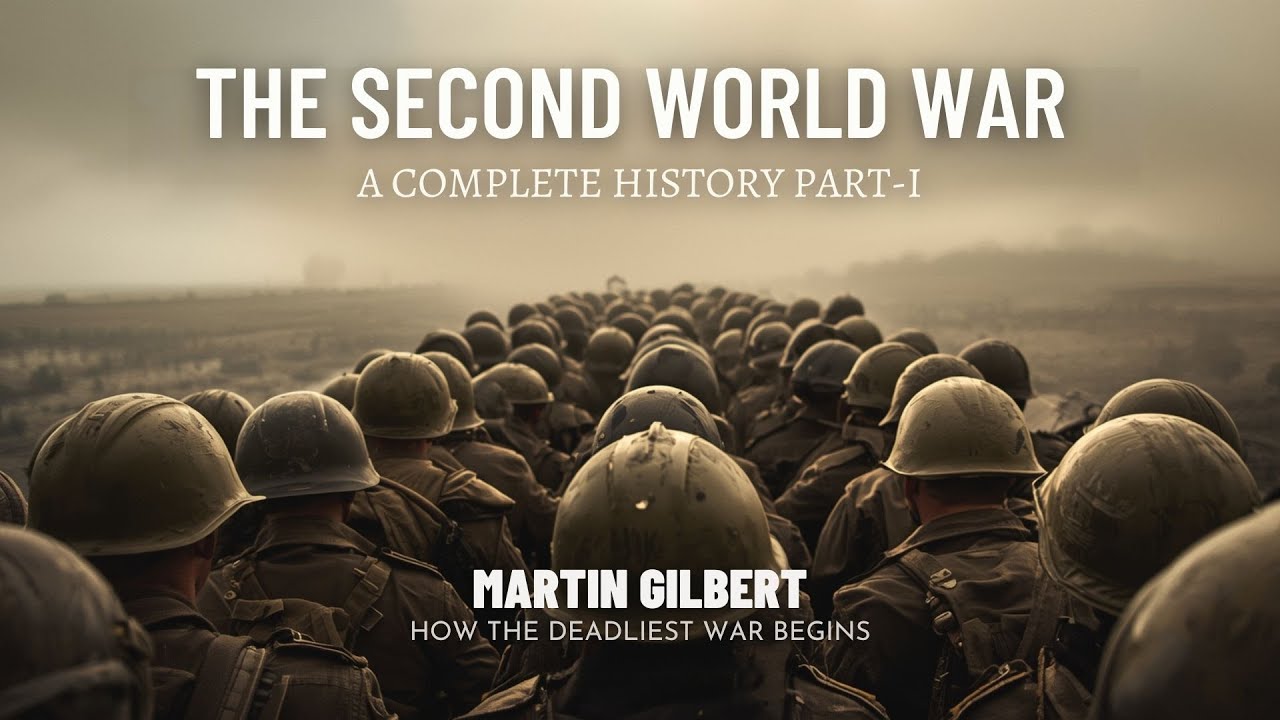 The Second World War A Complete History (Part1) | WWII History | How ...