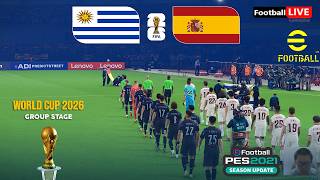 Uruguay vs Spain - World Cup 2026 Full Match Simulation | eFootball PES 2021 Gameplay