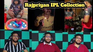 Rajpriyan IPL Collection 😂😂😂