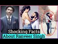 Unknown Facts About Ranveer Singh
