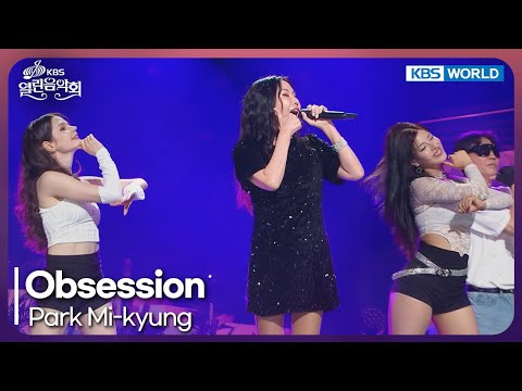 Park Mi-kyung - Obsession [Open Concert : EP.1535] | KBS KOREA 250810