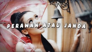 Perawan Atau Janda - Cita Citata ( Slowed + Reverb )