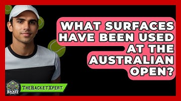 What Surfaces Have Been Used At The Australian Open? - The Racket Xpert