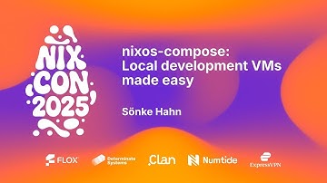 NixCon 2025 - `nixos-compose`: Local development VMs made easy